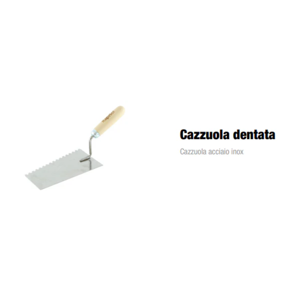 Cazzuola Dentata 20 cm con Manico in Legno 8X8 KAPRIOL 23444